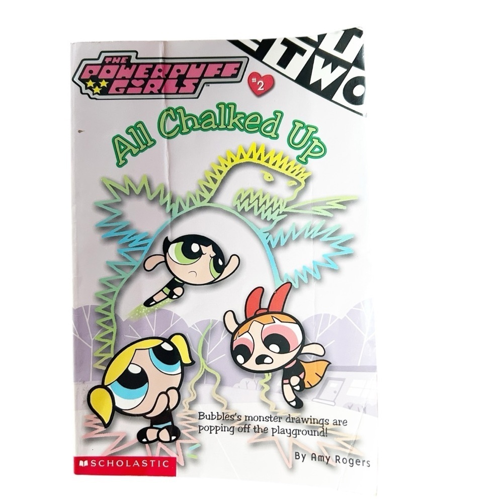 All Chalked Up the Powerpuff Girls #2 Scholastic by Amy Rogers Warner Bros.